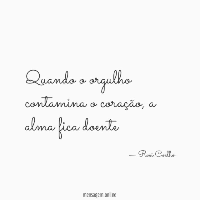Quando o orgulho contamina o coração