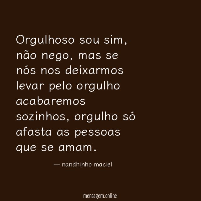 Orgulhoso sou sim