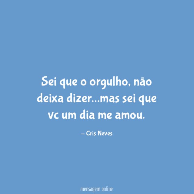 Sei que o orgulho