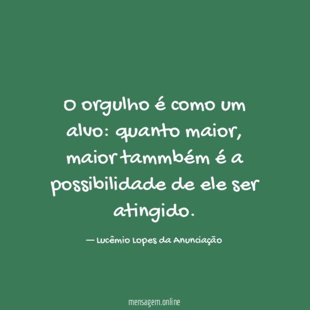 O orgulho é como um alvo