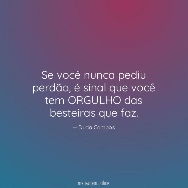 Se você nunca pediu perdão