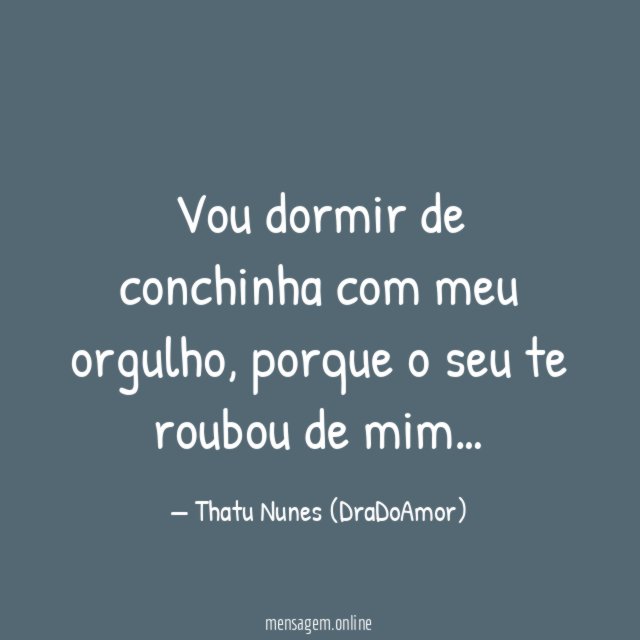 Vou dormir de conchinha com meu orgulho