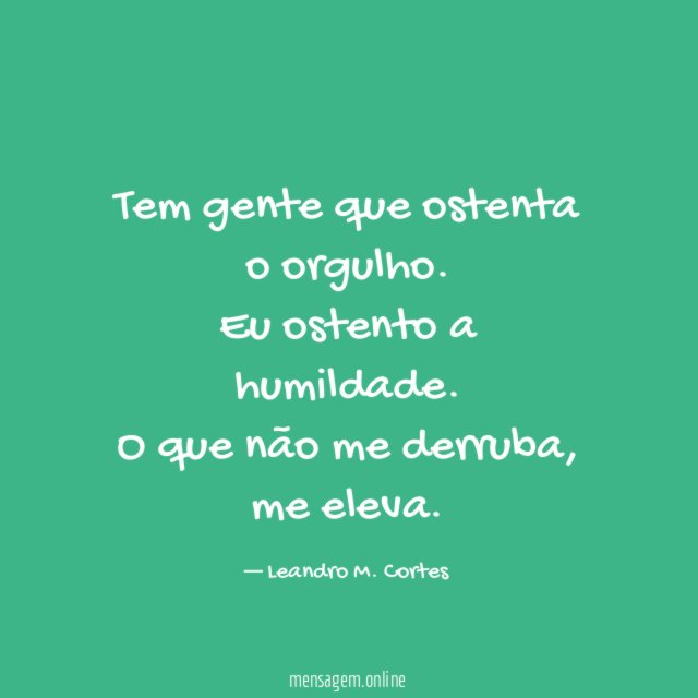 Tem gente que ostenta o orgulho