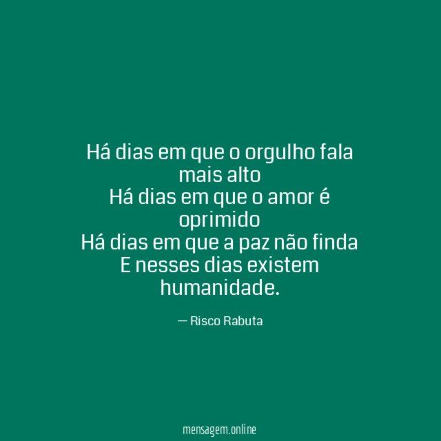 Há dias em que o orgulho fala mais
