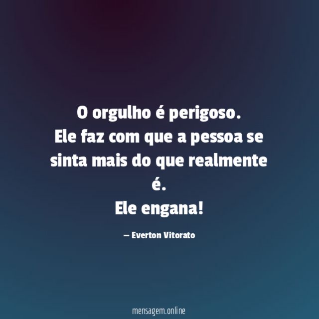 O orgulho é perigoso