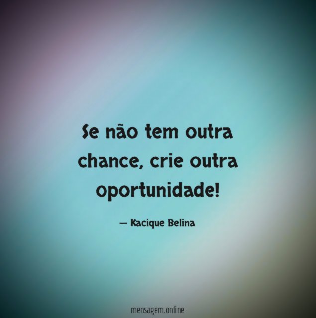 Se não tem outra chance