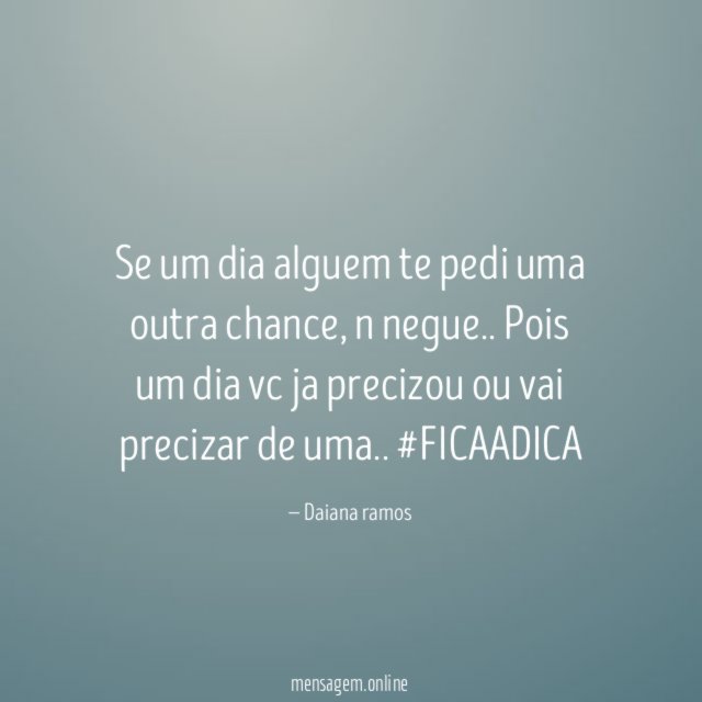 Se um dia alguem te pedi uma outra chance