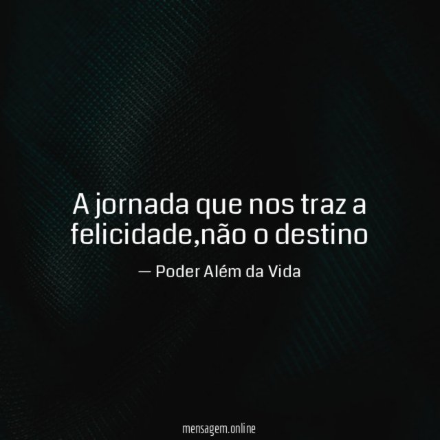 A jornada que nos traz a felicidade