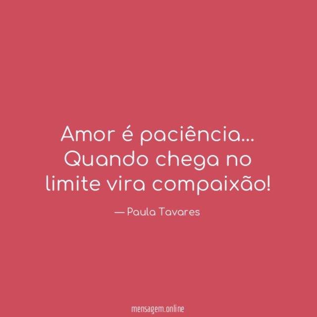 Amor é paciência