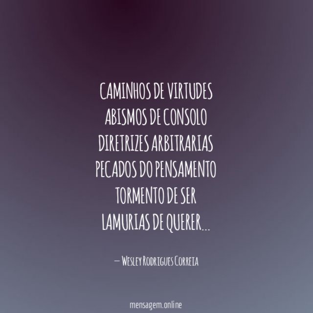 Caminhos de virtudes Abismos de consolo Diretrizes arbitrarias Pecados do pensamento Tormento