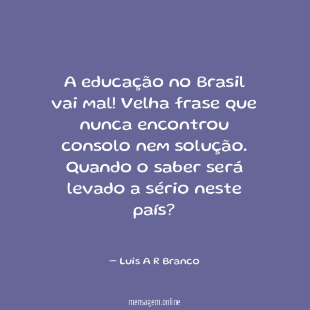 A educação no Brasil vai mal