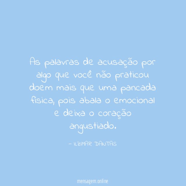 As palavras de acusação por algo que você