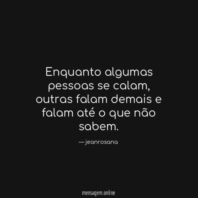 Enquanto algumas pessoas se calam