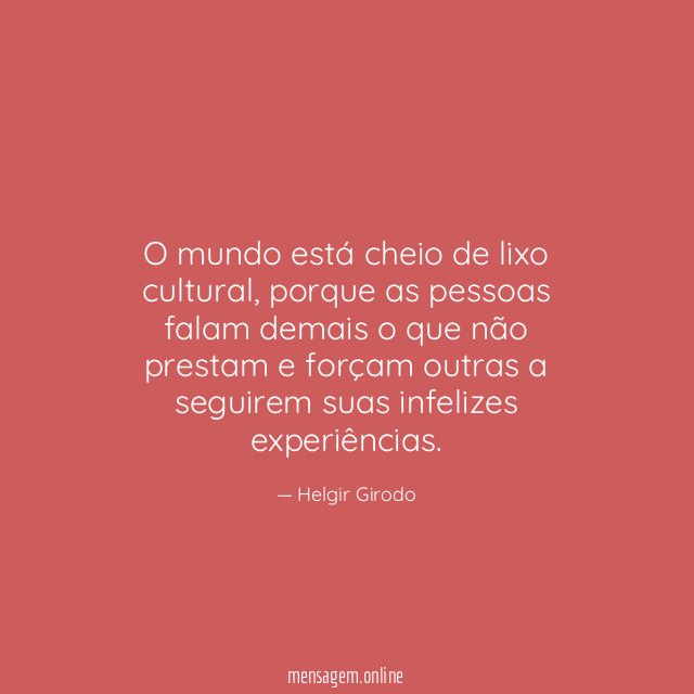 O mundo está cheio de lixo cultural