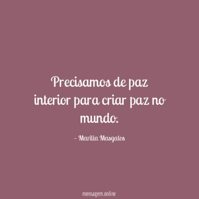Precisamos de paz interior para criar paz no mundo