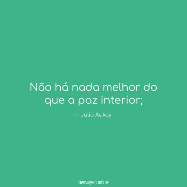 Não há nada melhor do que a paz interior