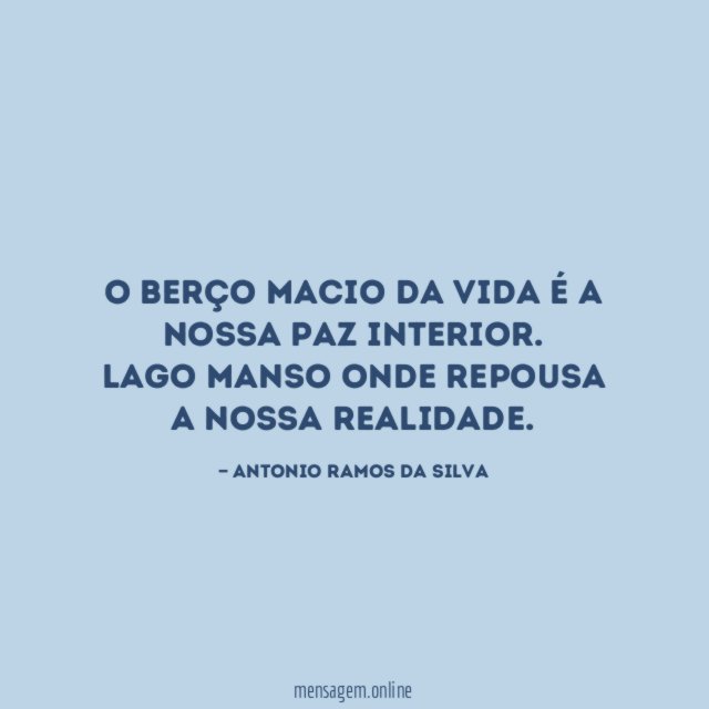 O berço macio da vida é a nossa paz interior