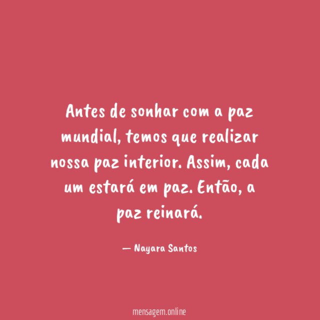 Antes de sonhar com a paz mundial