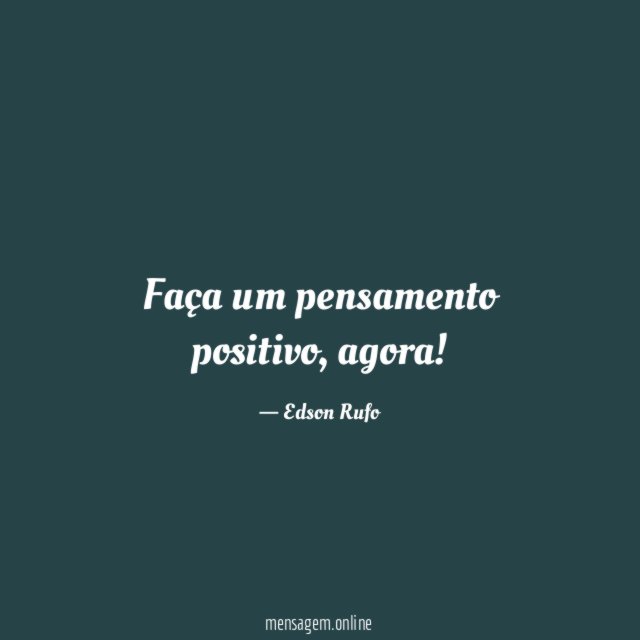 Faça um pensamento positivo