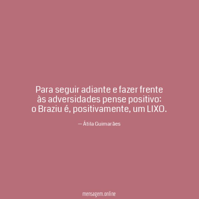 Para seguir adiante e fazer frente às adversidades pense positivo