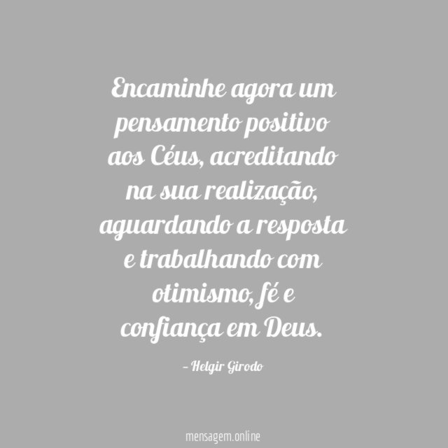 Encaminhe agora um pensamento positivo aos Céus