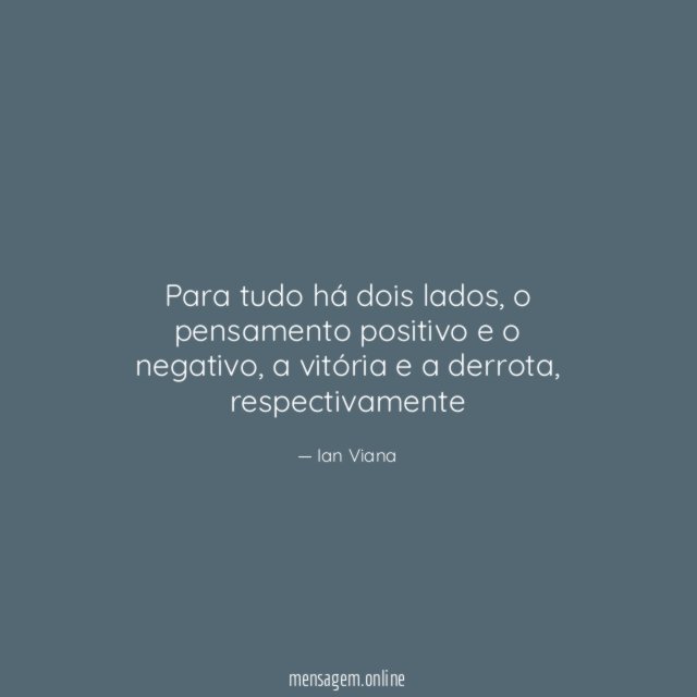 Para tudo há dois lados