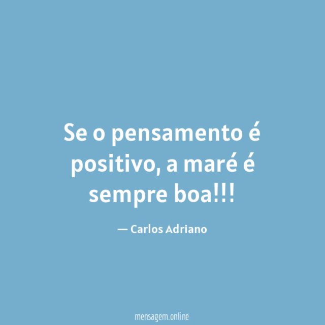 Se o pensamento é positivo