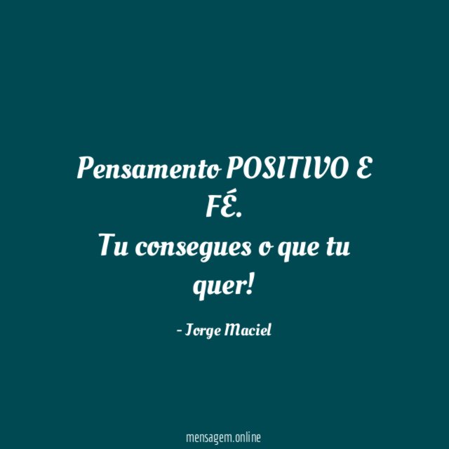 Pensamento POSITIVO E FÉ