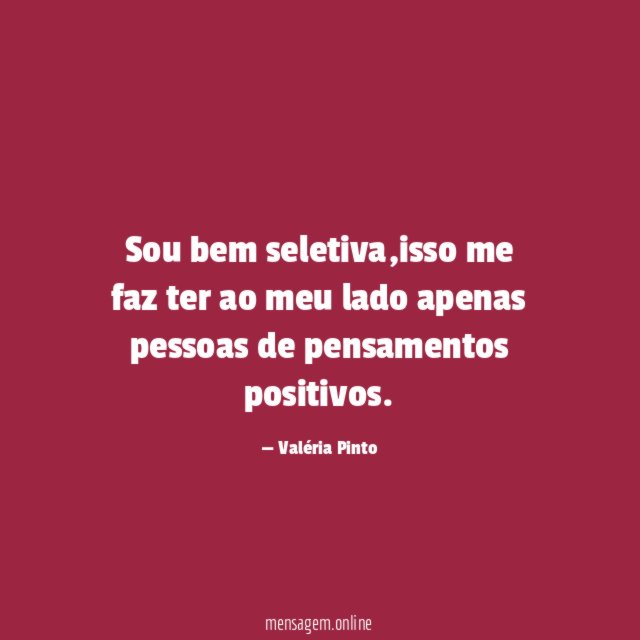 Sou bem seletiva