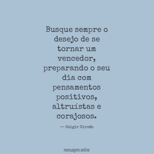 Busque sempre o desejo de se tornar um vencedor