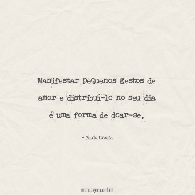 Manifestar pequenos gestos de amor e distribuí-lo no