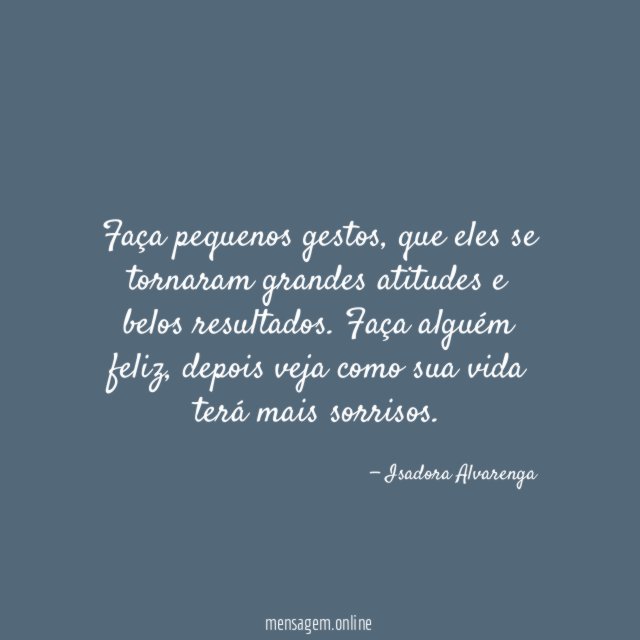 Faça pequenos gestos