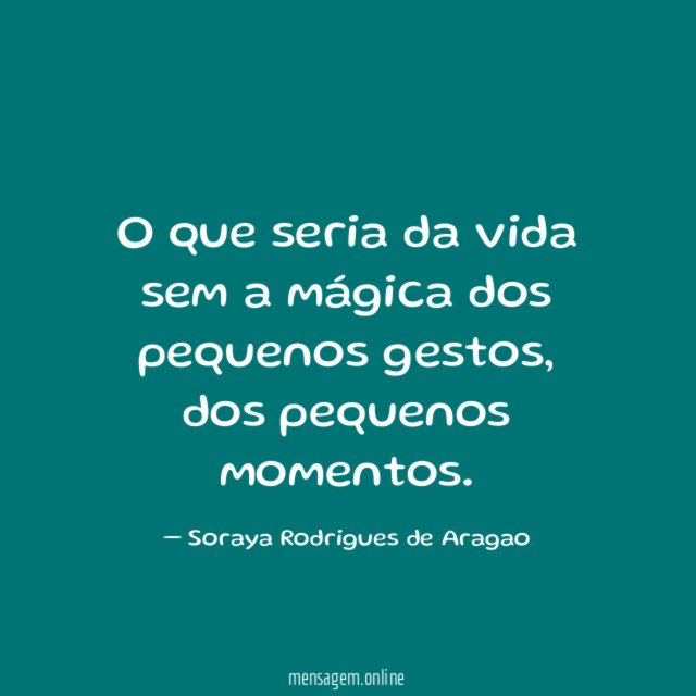 O que seria da vida sem a mágica dos pequenos gestos
