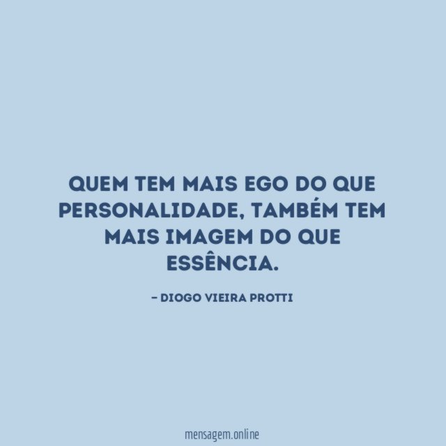 Quem tem mais ego do que personalidade