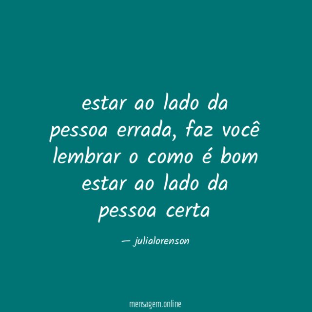 estar ao lado da pessoa errada