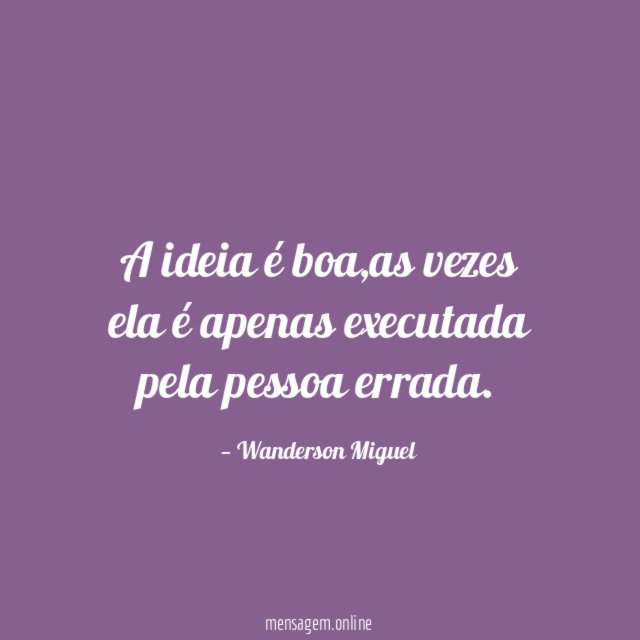 A ideia é boa
