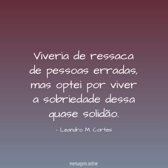 Viveria de ressaca de pessoas erradas