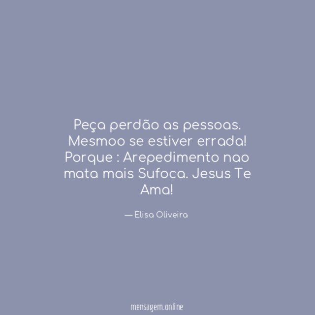 Peça perdão as pessoas