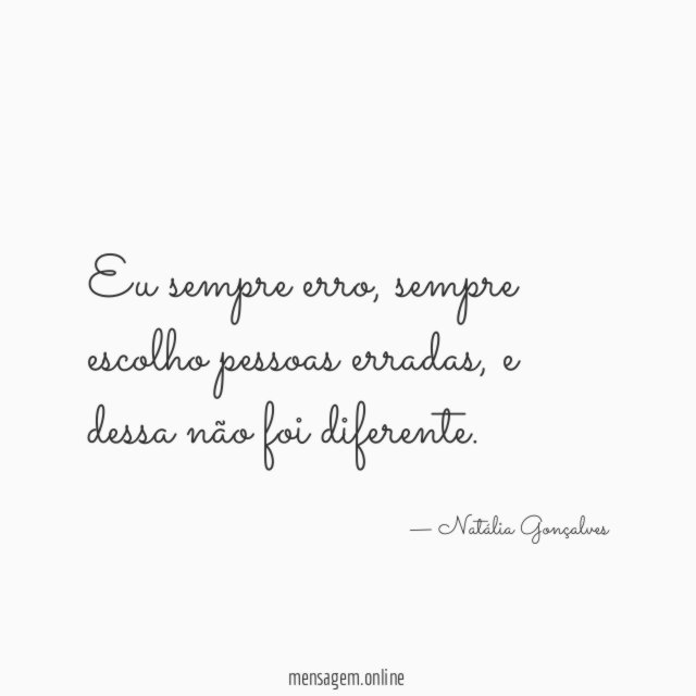 Eu sempre erro