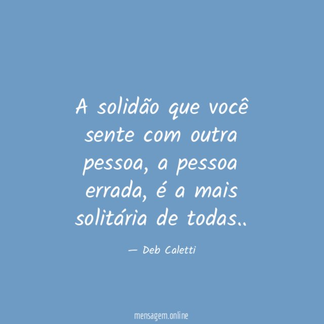 A solidão que você sente com outra pessoa