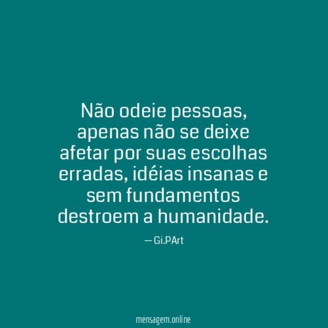 Não odeie pessoas