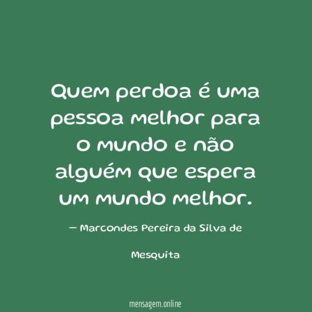 Quem perdoa é uma pessoa melhor para