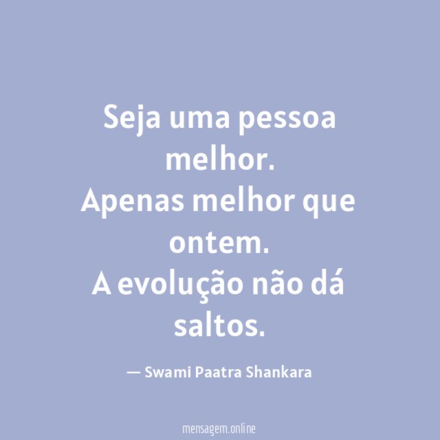 Seja uma pessoa melhor