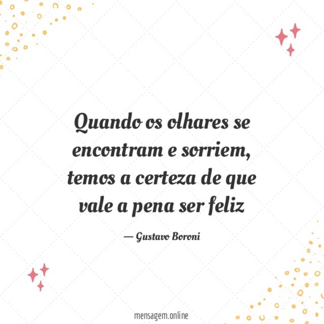 Quando os olhares se encontram e sorriem