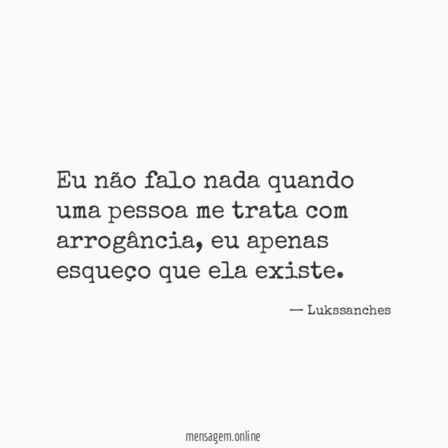 Eu não falo nada quando uma pessoa me