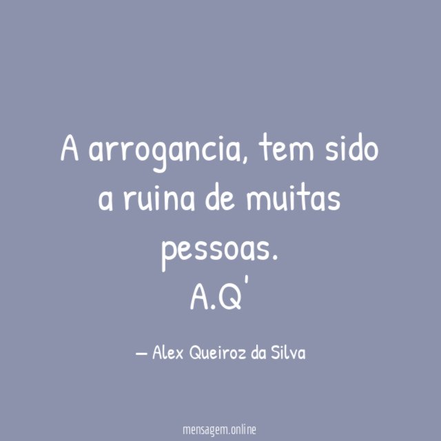 A arrogancia