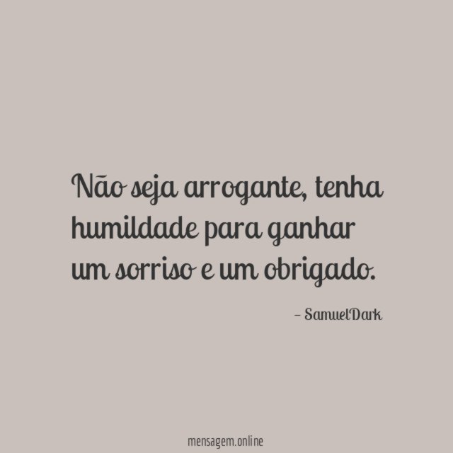 Não seja arrogante
