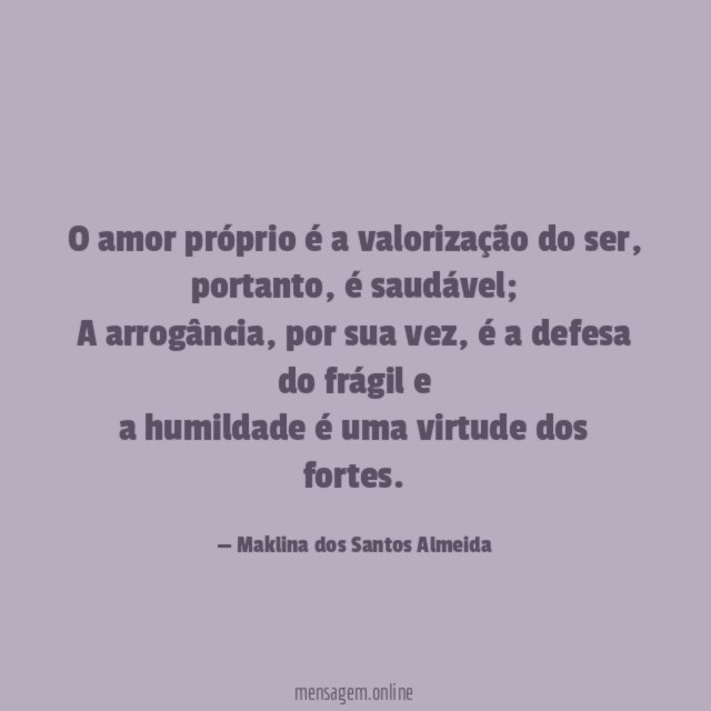 O amor próprio é a valorização do ser