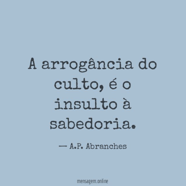 A arrogância do culto