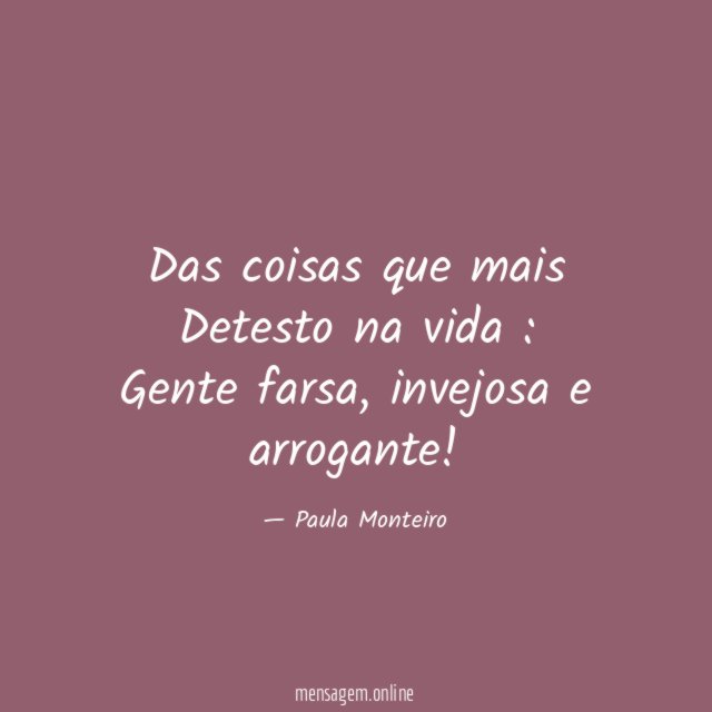 Das coisas que mais Detesto na vida